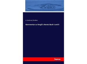 9783742836038 - Kommentar zu Vergils Aeneis Buch I und II - Andreas Weidner Kartoniert (TB)