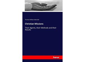 9783742837363 - Christian Missions - Thomas William Marshall Kartoniert (TB)