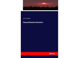 9783742837738 - Deutschlands Kolonien - Kurt Hassert Kartoniert (TB)