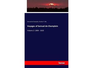 9783742837899 - Voyages of Samuel de Champlain - Samuel de Champlain Charles P Otis Kartoniert (TB)