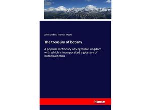 9783742838797 - The treasury of botany - John Lindley Thomas Moore Kartoniert (TB)