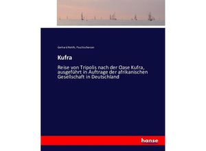9783742838858 - Kufra - Gerhard Rohlfs Paul Ascherson Kartoniert (TB)