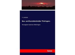 9783742840813 - Bau- und Kunstdenkmäler Thüringens - P Lehfeldt Kartoniert (TB)