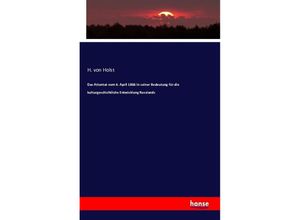 9783742844743 - Das Attentat vom 4 April 1866 in seiner Bedeutung für die kulturgeschichtliche Entwicklung Russlands - Hermann von Holst Kartoniert (TB)