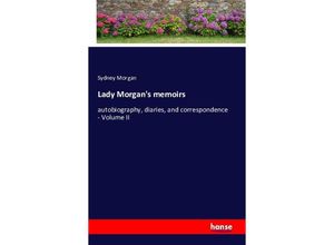 9783742844798 - Lady Morgans memoirs - Sydney Morgan Kartoniert (TB)