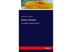 9783742847317 - Brehms Tierleben - Alfred E Brehm Kartoniert (TB)