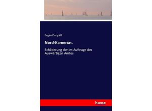 9783742847959 - Nord-Kamerun - Eugen Zintgraff Kartoniert (TB)