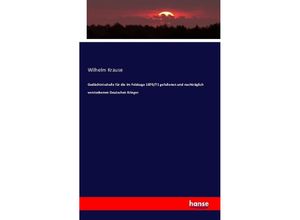 9783742850003 - Gedächtnisshalle für die im Feldzuge 1870 71 gefallenen und nachträglich verstorbenen Deutschen Krieger - Wilhelm Krause Kartoniert (TB)