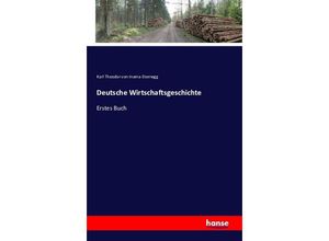 9783742851727 - Deutsche Wirtschaftsgeschichte - Karl Theodor von Inama-Sternegg Kartoniert (TB)