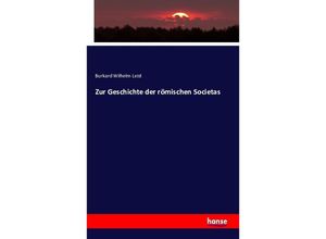 9783742853103 - Zur Geschichte der römischen Societas - Burkard Wilhelm Leist Kartoniert (TB)