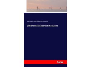 9783742854742 - William Shakespeares Schauspiele - Johann Joachim Eschenburg William Shakespeare Kartoniert (TB)