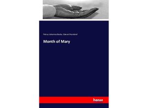 9783742858924 - Month of Mary - Petrus Johannes Beckx Edward Hazeland Kartoniert (TB)