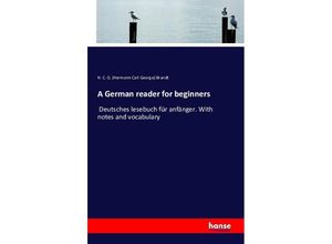 9783742859013 - A German reader for beginners - Hermann Carl George Brandt Kartoniert (TB)