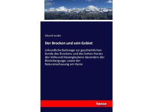 9783742859464 - Der Brocken und sein Gebiet - Eduard Jacobs Kartoniert (TB)