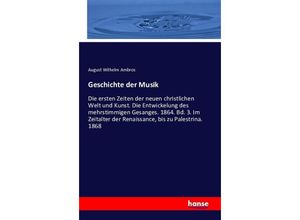 9783742865908 - Geschichte der Musik - August Wilhelm Ambros Kartoniert (TB)