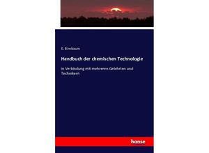 9783742865953 - Handbuch der chemischen Technologie - E Birnbaum Kartoniert (TB)