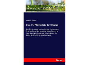 9783742866189 - Eros - Die Männerliebe der Griechen - Heinrich Hössli Kartoniert (TB)