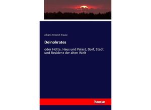 9783742867308 - Deinokrates - Johann Heinrich Krause Kartoniert (TB)