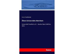 9783742867896 - Ältere Universitäts Matrikeln - Ernst Friedländer Kartoniert (TB)