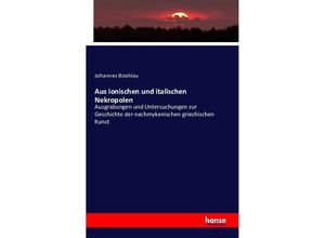 9783742868015 - Aus ionischen und italischen Nekropolen - Johannes Boehlau Kartoniert (TB)