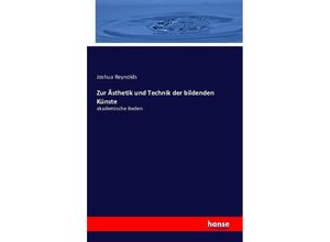 9783742870018 - Zur Ästhetik und Technik der bildenden Künste - Joshua Reynolds Kartoniert (TB)