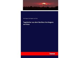 9783742874146 - Tagebücher aus dem Nachlass Varnhagens von Ense - Karl August Varnhagen von Ense Kartoniert (TB)