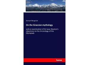 9783742875358 - On the Graecian mythology - Samuel Musgrave Kartoniert (TB)