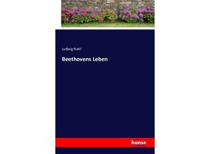 9783742878373 - Beethovens Leben - Ludwig Nohl Kartoniert (TB)