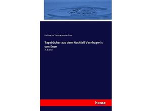 9783742879165 - Tagebücher aus dem Nachlaß Varnhagens von Ense - Karl August Varnhagen von Ense Kartoniert (TB)