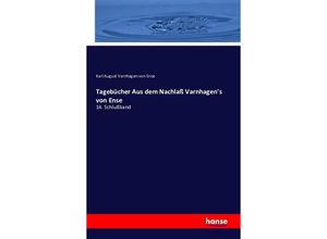 9783742879196 - Tagebücher Aus dem Nachlaß Varnhagens von Ense - Karl August Varnhagen von Ense Kartoniert (TB)