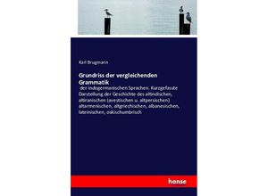 9783742881472 - Grundriss der vergleichenden Grammatik - Karl Brugmann Kartoniert (TB)