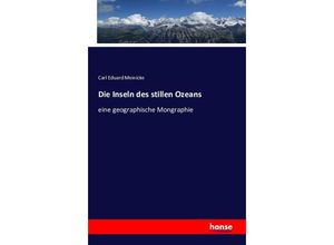 9783742884855 - Die Inseln des stillen Ozeans - Carl Eduard Meinicke Kartoniert (TB)