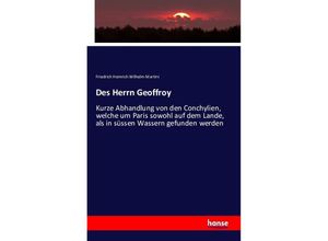 9783742890245 - Des Herrn Geoffroy - Friedrich Heinrich Wilhelm Martini Kartoniert (TB)