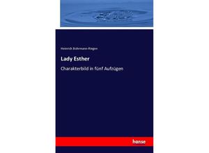 9783742891297 - Lady Esther - Heinrich Bohrmann-Riegen Kartoniert (TB)