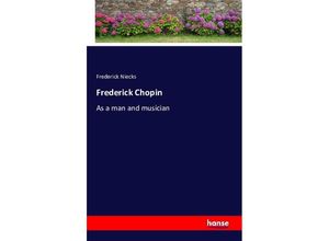 9783742892126 - Frederick Chopin - Frederick Niecks Kartoniert (TB)