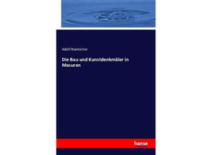 9783742894441 - Die Bau und Kunstdenkmäler in Masuren - Adolf Boetticher Kartoniert (TB)