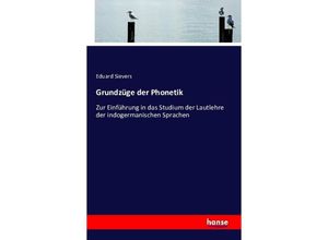 9783742894687 - Grundzüge der Phonetik - Eduard Sievers Kartoniert (TB)