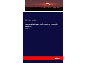 9783742896995 - Geschichte Italiens von der Gründung der regierenden Dynastien - Hermann Reuchlin Kartoniert (TB)