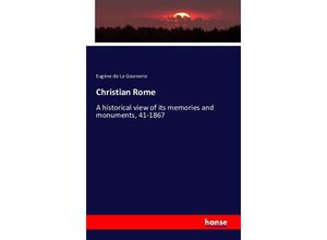9783742897442 - Christian Rome - Eugène de La Gournerie Kartoniert (TB) 9783742897442 - Christian Rome - Eugène de La Gournerie Kartoniert (TB)