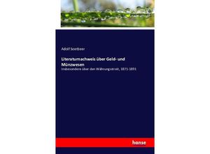 9783742897879 - Literaturnachweis über Geld- und Münzwesen - Adolf Soetbeer Kartoniert (TB)