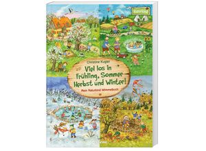 9783743201149 - - GEBRAUCHT Viel los in Frühling Sommer Herbst und Winter! Mein Naturkind-Wimmelbuch - Papp-Wimmelbuch über die Jahreszeiten für Kinder ab 2 Jahre - Preis vom 24102023 050650 h