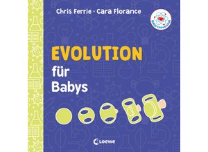 9783743203716 - Baby-Universität   Baby-Universität - Evolution für Babys - Clara Florance Chris Ferrie Pappband