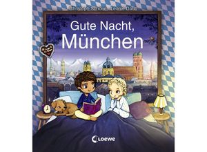 9783743204249 - Gute Nacht Lieblingsstadt   Gute Nacht München - Christoph Schöne Pappband