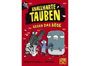 9783743205819 - Knallharte Tauben gegen das Böse   Knallharte Tauben Bd1 - Andrew McDonald Gebunden