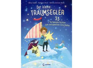 9783743206380 - 33 Vorlesegeschichten zum entspannten Einschlafen für Kinder   Der kleine Traumsegler Bd2 - Barbara Rose Anna Taube Gebunden