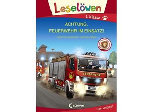 9783743207585 - Leselöwen - Das Original   Leselöwen 1 Klasse - Achtung Feuerwehr im Einsatz! (Großbuchstabenausgabe) - Annette Neubauer Gebunden