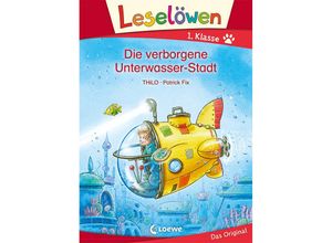 9783743207721 - Leselöwen 1 Klasse   Leselöwen 1 Klasse - Die verborgene Unterwasser-Stadt - Thilo Gebunden