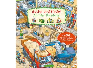 9783743208247 - Loewe Wimmelbücher - GEBRAUCHT Suche und finde! - Auf der Baustelle Mit 66 spielerischen Suchaufgaben - Wimmelbuch ab 2 Jahre - Preis vom 26102023 050019 h