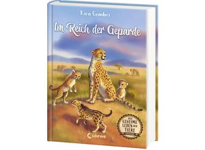 9783743211605 - Im Reich der Geparde   Das geheime Leben der Tiere - Savanne Bd3 - Kira Gembri Gebunden