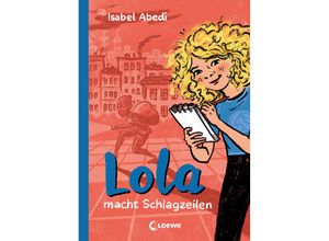 9783743213616 - Lola macht Schlagzeilen   Lola Bd2 - Isabel Abedi Gebunden